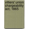 Villiers' Union Chargeability Act, 1865 door William Cunningham Glen