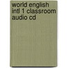 World English Intl 1 Classroom Audio Cd by Milner