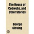 the House of Cobwebs, and Other Stories
