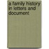 A Family History In Letters And Document