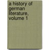 A History of German Literature, Volume 1 door Wilhelm Scherer