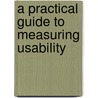 A Practical Guide to Measuring Usability door Jeff Sauro