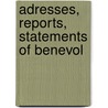 Adresses, Reports, Statements Of Benevol by National Council of the States