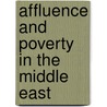 Affluence And Poverty In The Middle East by Mohamad Riad El Ghonemy