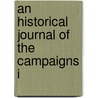 An Historical Journal Of The Campaigns I door John Knox