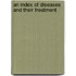 An index of diseases and their treatment