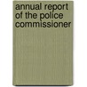 Annual Report Of The Police Commissioner door Boston Office of the Commissioner
