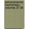 Astronomische Nachrichten, Volumes 37-38 door Astronomische Gesellschaft (Germany)