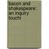 Bacon And Shakespeare: An Inquiry Touchi door William Henry Smith