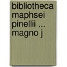 Bibliotheca Maphsei Pinellii ... Magno J door Jacopo Morelli