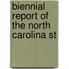 Biennial Report Of The North Carolina St by North Carolina State Board of Health