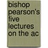 Bishop Pearson's Five Lectures On The Ac