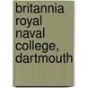 Britannia Royal Naval College, Dartmouth door Richard Porter