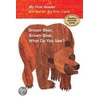 Brown Bear, Brown Bear, What Do You See? by Bill Martin