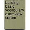 Building Basic Vocabulary Examview Cdrom door Marzano