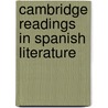 Cambridge Readings In Spanish Literature by James Fitzmaurice-Kelly