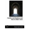Candies And Bonbons And How To Make Them by Marion Neil