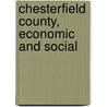 Chesterfield County, Economic and Social door Isom Teal