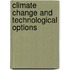 Climate Change and Technological Options