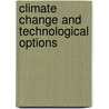 Climate Change and Technological Options door Hartmut Grassl