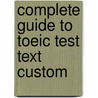 Complete Guide To Toeic Test Text Custom door Bruce Rogers
