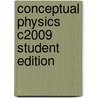 Conceptual Physics C2009 Student Edition door Paul Hewitt