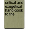 Critical And Exegetical Hand-Book To The by Heinrich August Wilhelm Meyer