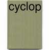 Cyclop by Egbert H. Grandin