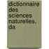 Dictionnaire Des Sciences Naturelles, Da