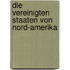 Die Vereinigten Staaten von Nord-Amerika