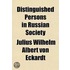 Distinguished Persons In Russian Society