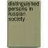 Distinguished Persons In Russian Society