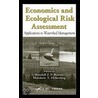 Economics and Ecological Risk Assessment door Randall J. F. Bruins