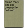 Ehime Maru And Uss Greeneville Collision door Ronald Cohn