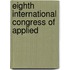 Eighth International Congress Of Applied