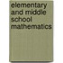 Elementary and Middle School Mathematics