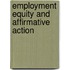 Employment Equity And Affirmative Action