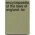 Encyclopaedia Of The Laws Of England, Be
