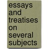 Essays and Treatises on Several Subjects door Mark Spencer
