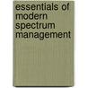 Essentials of Modern Spectrum Management door Martin Cave