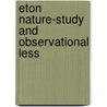 Eton Nature-Study And Observational Less door Matthew Davenport Hill