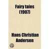 Fairy Tales from Hans Christian Andersen door T. H 1869 Robinson