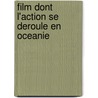 Film Dont L'Action Se Deroule En Oceanie by Source Wikipedia
