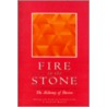 Fire In The Stone: The Alchemy Of Desire door Stanton Marlan