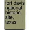 Fort Davis National Historic Site, Texas door United States