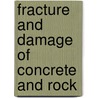 Fracture and Damage of Concrete and Rock door Spon