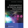 Fundamentals of Digital Image Processing door Dr Toby Breckon