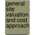 General Site Valuation And Cost Approach