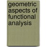 Geometric Aspects of Functional Analysis by V.D. Milman