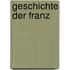 Geschichte der Franz